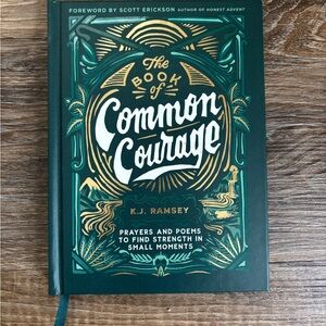 The Book of Common Courage by K.J. Ramsey poems and prayers